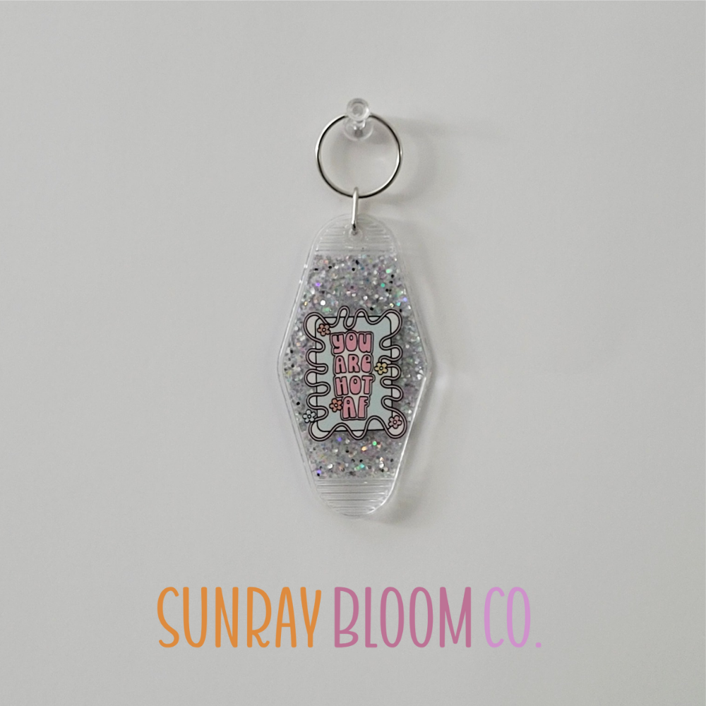 You are Hot AF Glitter Hotel Keychain