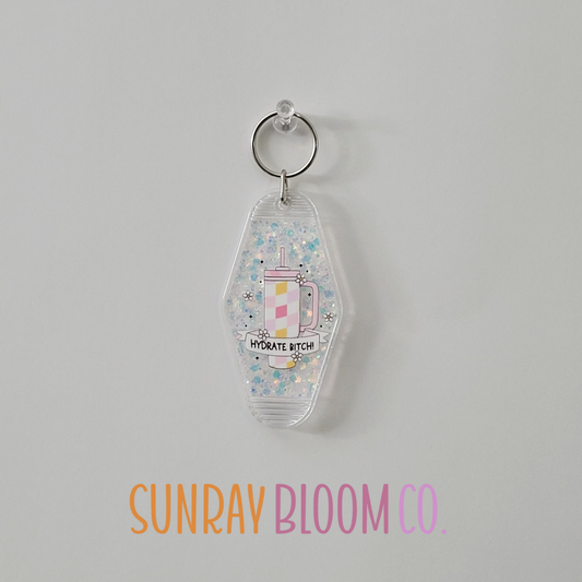 Hydrate Bitch Glitter Hotel Keychain