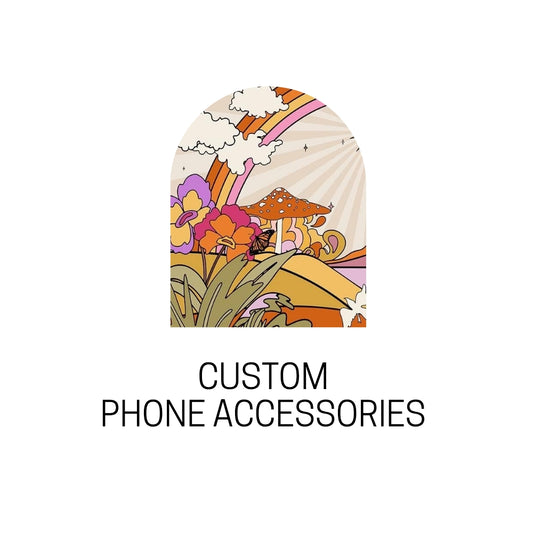 Custom Phone Accessories
