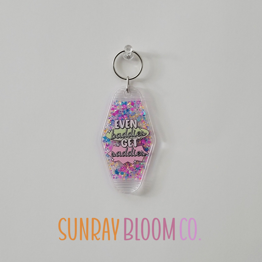 Even Baddies Get Saddies Glitter Hotel Keychain