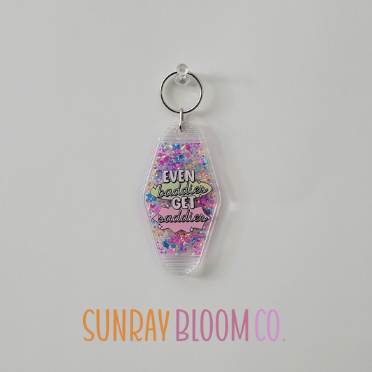 Even Baddies Get Saddies Glitter Hotel Keychain