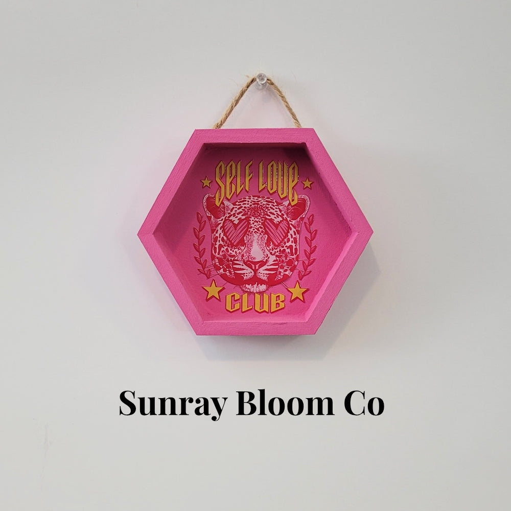 Self Love Club Decorative Sign
