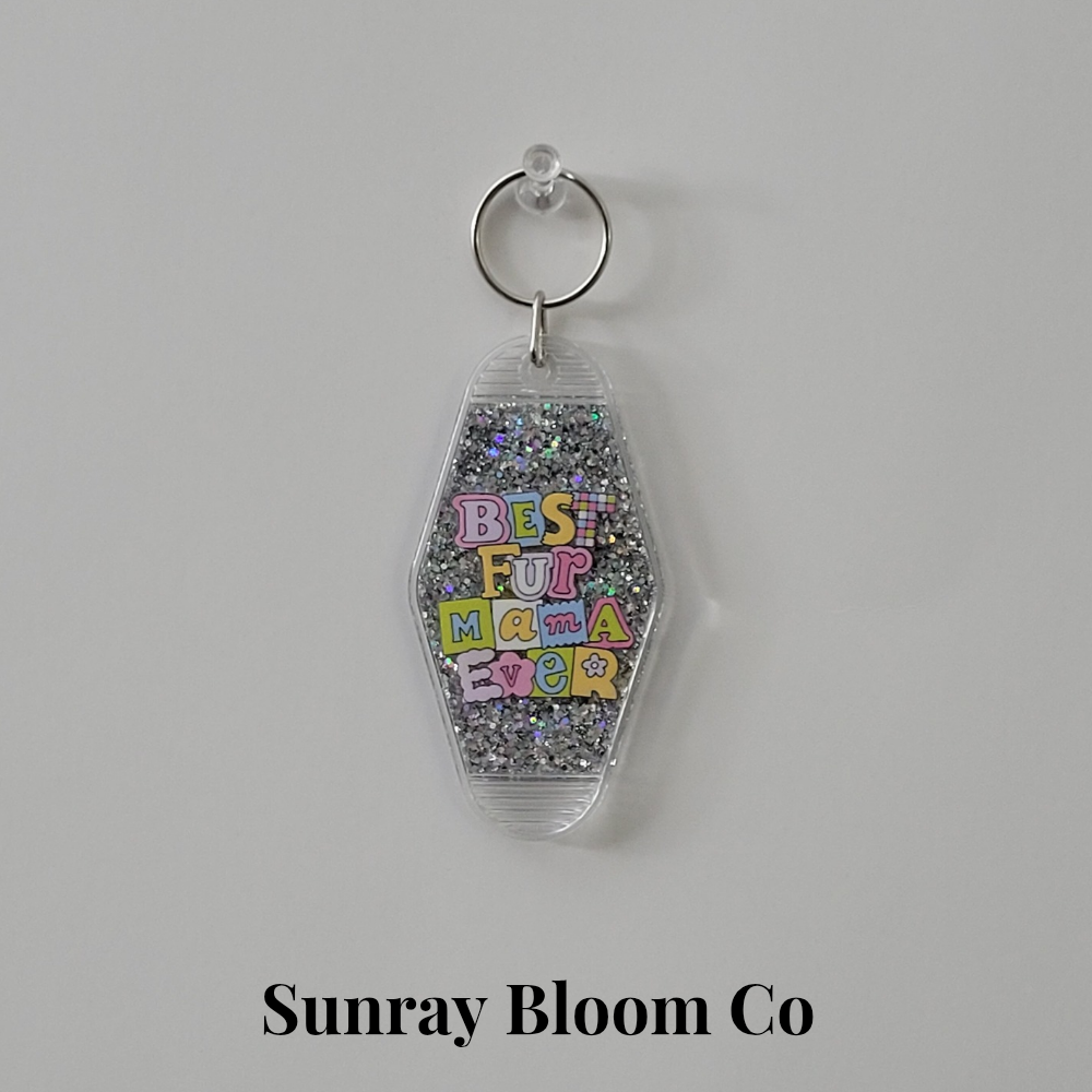 Best Fur Mama Ever Glitter Hotel Keychain