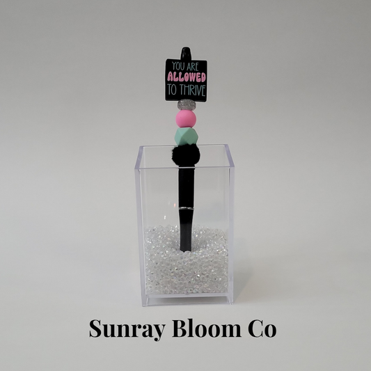 You Are Allowed to Thrive Double Sided Focal Extended Pen