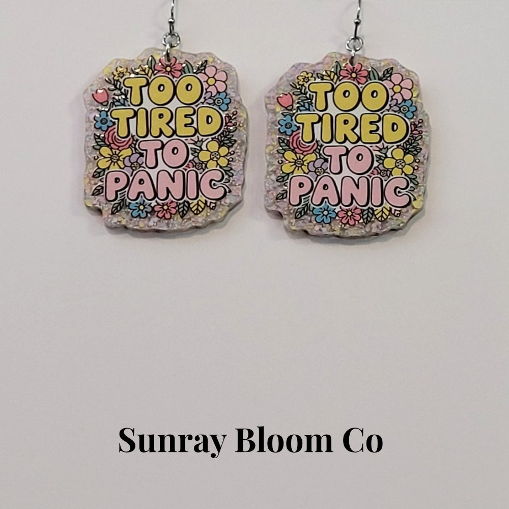 Too Tired to Care Acrylic Earrings
