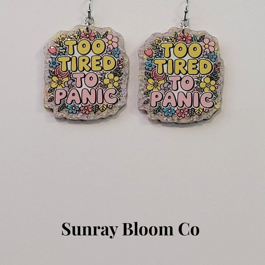 Too Tired to Care Acrylic Earrings