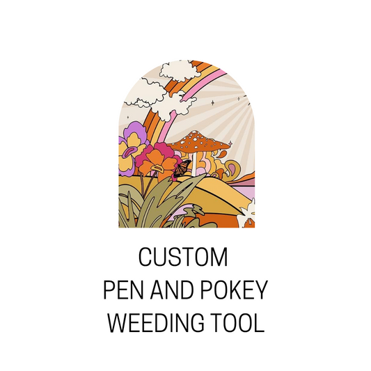 Custom Pen and Pokey Weeding Tool