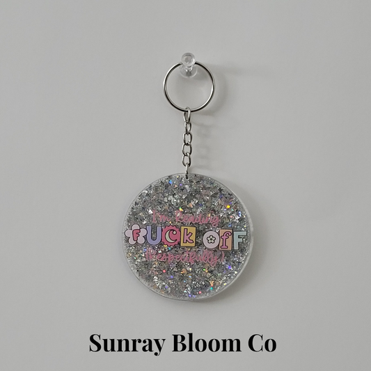 I'm Reading Fuck Off Respectfully Round Acrylic Glitter Keychain