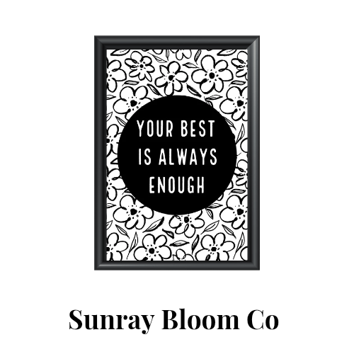 Your Best is Always Enough Print 4x6