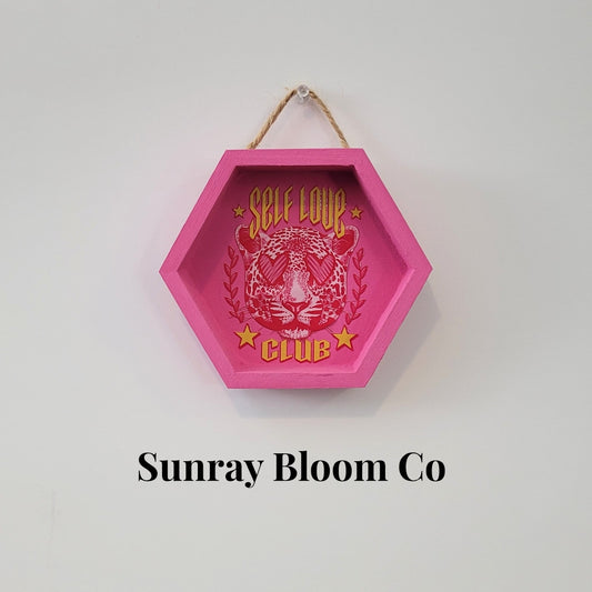 Self Love Club Decorative Sign